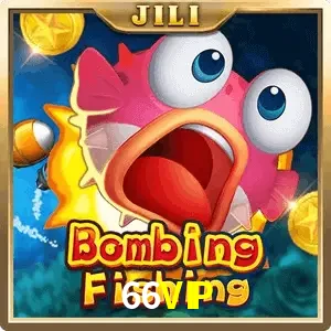 bombing fishing 66VIP